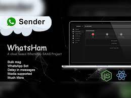 WhatsHam - A cloud based WhatsApp SAAS System